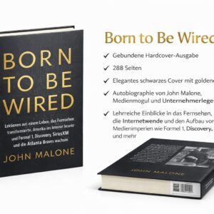 Born to Be Wired – Die faszinierende Lebensgeschichte eines Medienvisionärs(Orginal Englisch)