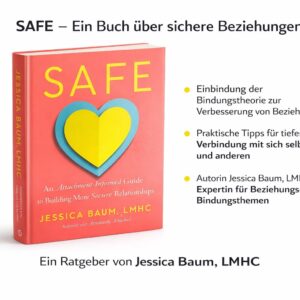 SAFE – Der Weg zu sicheren und erfüllenden Beziehungen | Praktischer Ratgeber für Bindung, Vertrauen und emotionale Nähe(Englisch)