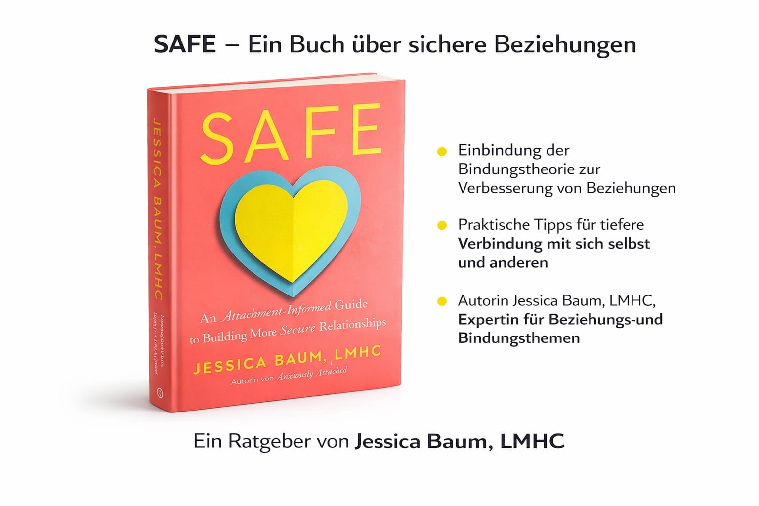 SAFE – Der Weg zu sicheren und erfüllenden Beziehungen | Praktischer Ratgeber für Bindung, Vertrauen und emotionale Nähe(Englisch)