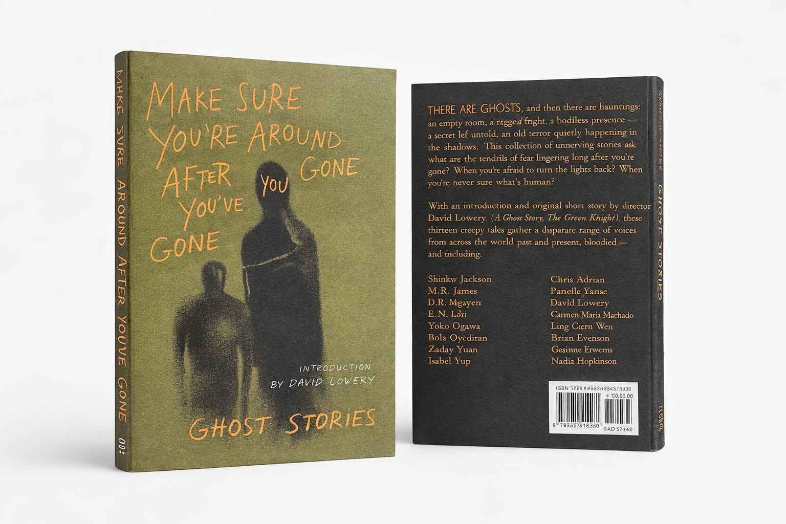 Make Sure You’re Around After You’ve Gone: Ghost Stories